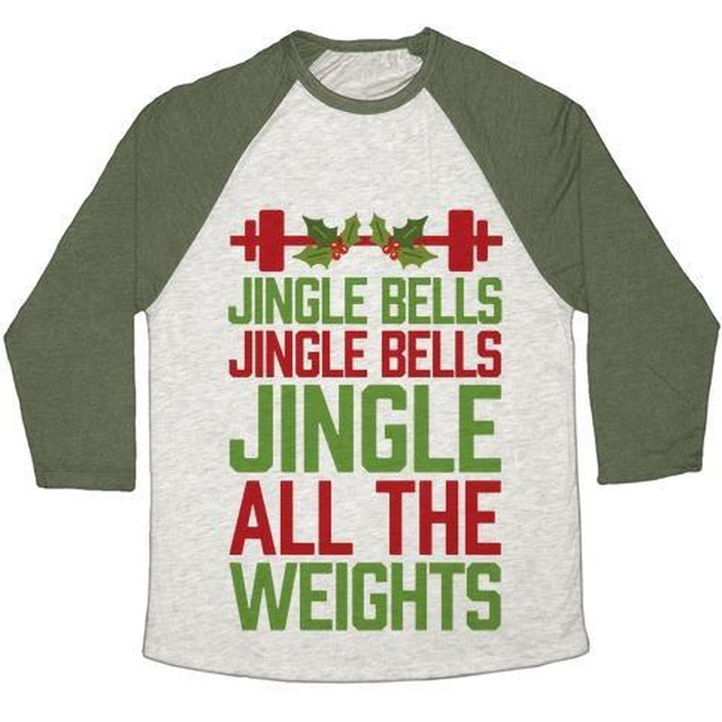 JINGLE BELLS, JINGLE BELLS, JINGLE ALL the WEIGHTS UNISEX TRI-BLEND BASEBALL TEE